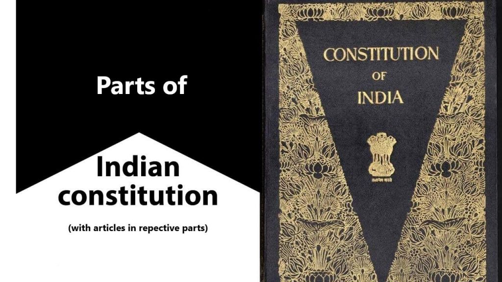 Parts And Articles Of Indian Constitution - Study Wrap