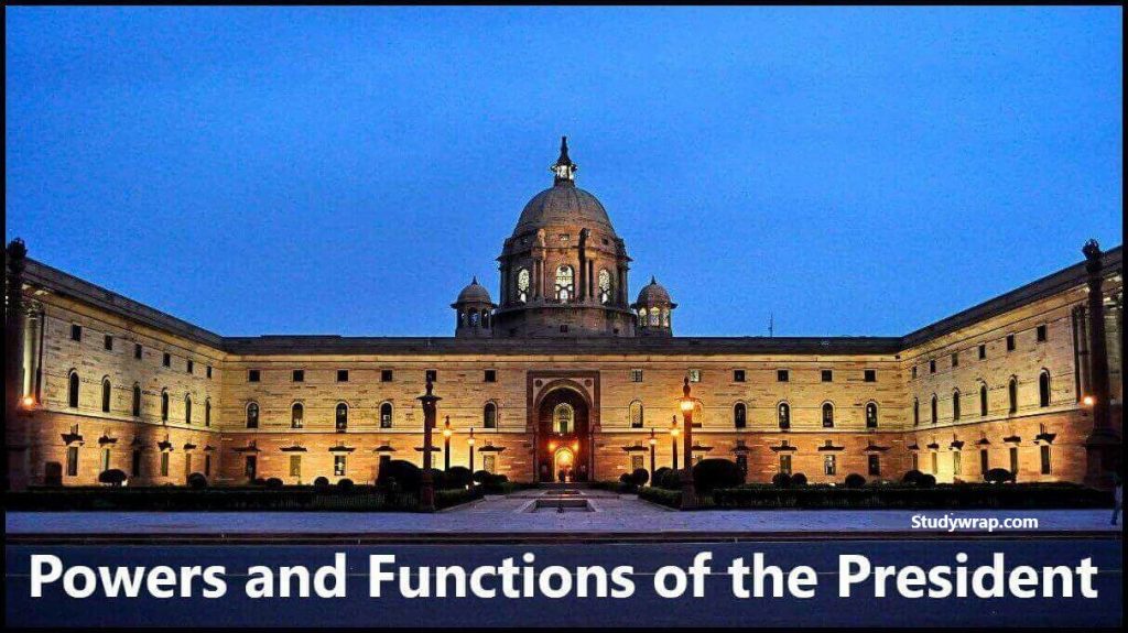 President Of India Powers Functions Of The President Study Wrap