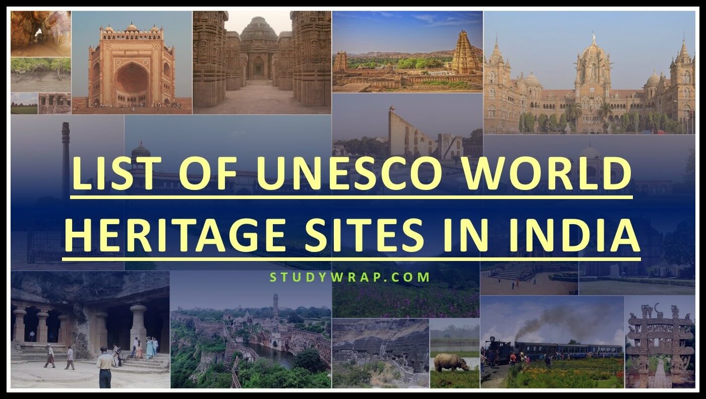 Complete List of UNESCO World Heritage Sites in India, World heritage sites of India list, Complete Updated List of 2020, UNESCO Heritage sites of India... Static GK Notes on Studywrap.com
