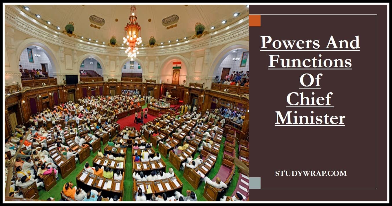 Powers and Functions of Chief Minister of State, Relationship of the Governor with Chief Minister, Imposition of President’s Rule by Governor.... Indian Polity Notes by Studywrap.com