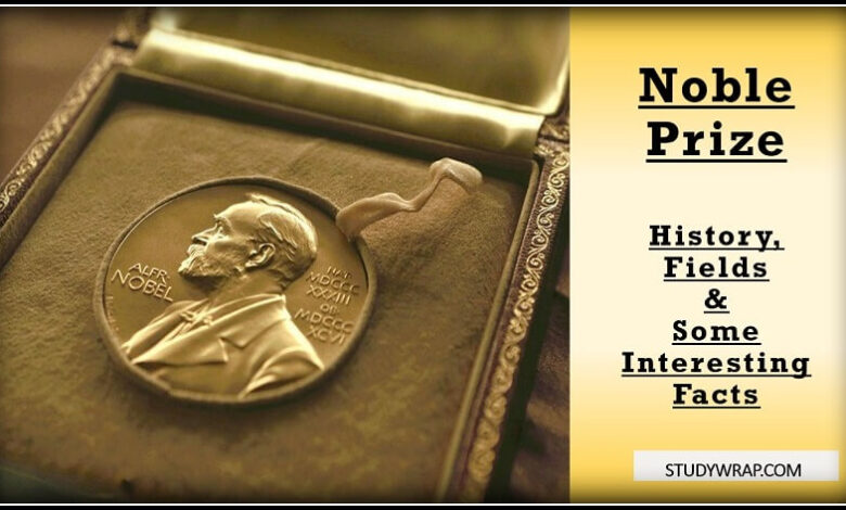 Noble Prize – History, Fields & Some Interesting Facts, Inscription on the Medals, Fields of Noble Prizes, First Winner of Nobel